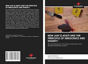 NEW LAW 12.403/11 AND THE PRINCIPLE OF INNOCENCE AND DIGNITY: