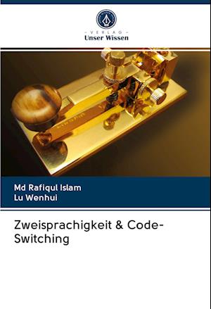 Zweisprachigkeit & Code-Switching