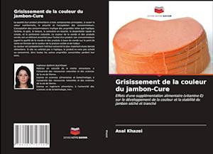 Grisissement de la couleur du jambon-Cure