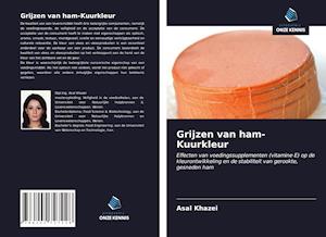 Grijzen van ham-Kuurkleur