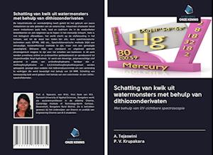 Schatting van kwik uit watermonsters met behulp van dithiozonderivaten