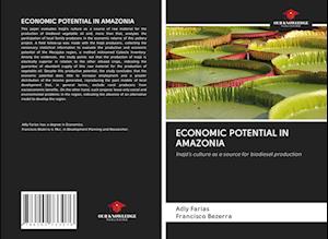 ECONOMIC POTENTIAL IN AMAZONIA