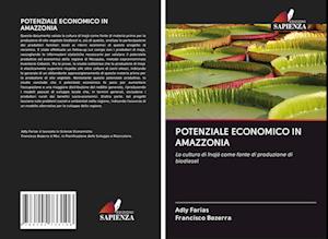 POTENZIALE ECONOMICO IN AMAZZONIA