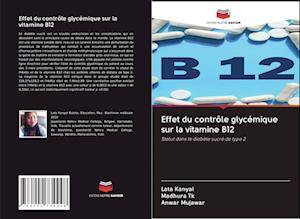 Effet du contrôle glycémique sur la vitamine B12