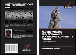 ALGORYTMICZNE PROJEKTOWANIE SCHEMATÓW KOMPRESJI I KOREKT