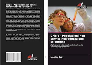 Grigio - Popolazioni non servite nell'educazione scientifica