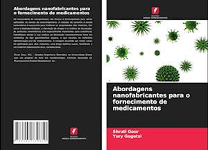 Abordagens nanofabricantes para o fornecimento de medicamentos