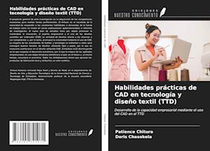 Habilidades prácticas de CAD en tecnología y diseño textil (TTD)