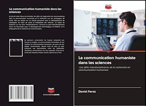 La communication humaniste dans les sciences