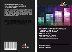 SISTEMA DI SVILUPPO DEGLI INSEGNANTI: DALLA TRADIZIONE ALL'INNOVAZIONE