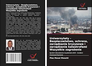 Uniwersytety - Bezpiecze&#324;stwo, ochrona, zarz&#261;dzanie kryzysowe i zarz&#261;dzanie katastrofami Wszystkie zagro&#380;enia