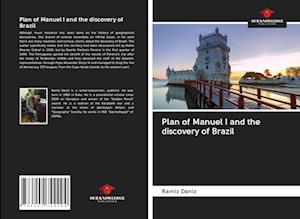 Plan of Manuel I and the discovery of Brazil