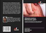 Orticaria cronica e Helicobacter pylori