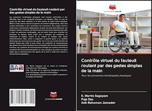 Contrôle virtuel du fauteuil roulant par des gestes simples de la main