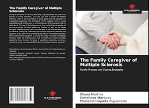 The Family Caregiver of Multiple Sclerosis