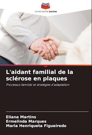 L'aidant familial de la sclérose en plaques