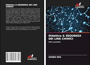 Didattica & SEQUENZA DEI LINK CHIMICI