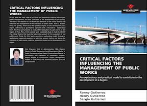 CRITICAL FACTORS INFLUENCING THE MANAGEMENT OF PUBLIC WORKS