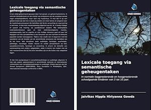 Lexicale toegang via semantische geheugentaken