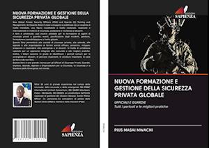 NUOVA FORMAZIONE E GESTIONE DELLA SICUREZZA PRIVATA GLOBALE