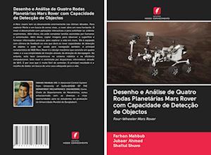 Desenho e Análise de Quatro Rodas Planetárias Mars Rover com Capacidade de Detecção de Objectos