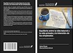 Equilibrio entre la vida laboral y la vida privada y la intención de los empleados