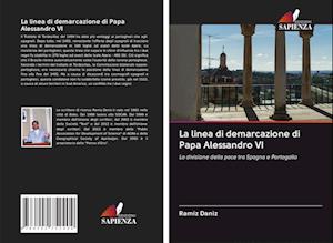 La linea di demarcazione di Papa Alessandro VI