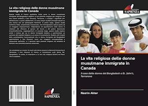 La vita religiosa delle donne musulmane immigrate in Canada