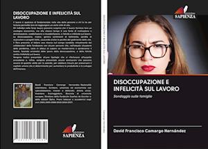 Disoccupazione E Infelicità Sul Lavoro