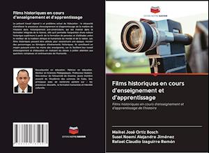 Films historiques en cours d'enseignement et d'apprentissage