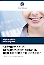 Ästhetische Berücksichtigung in Der Kieferorthopädie