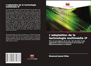 L'adaptation de la technologie multimédia IP