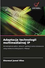 Adaptacja technologii multimedialnej IP