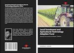 Local Investment and Agricultural Technology Adoption Fund