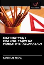 MATEMATYKA I MATEMATYKÓW NA MODLITWIE (ALLAHABAD)