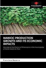 MANIOC PRODUCTION GROWTH AND ITS ECONOMIC IMPACTS 
