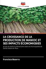 La Croissance de la Production de Manioc Et Ses Impacts Économiques