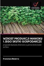 Wzrost Produkcji Manioku I Jego Skutki Gospodarcze