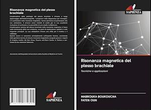 Risonanza magnetica del plesso brachiale