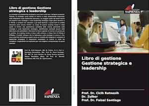 Libro di gestione Gestione strategica e leadership