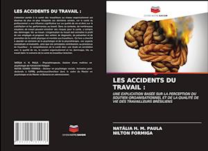 LES ACCIDENTS DU TRAVAIL :