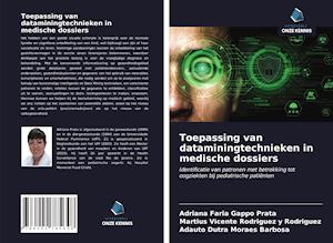 Toepassing van dataminingtechnieken in medische dossiers