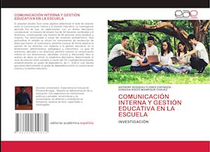 Comunicación Interna Y Gestión Educativa En La Escuela