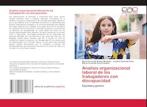 Analisis organizacional laboral de los trabajadores con discapacidad