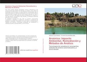 Arsénico: Impacto Ambiental, Remediación y Métodos de Análisis