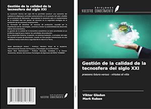 Gestión de la calidad de la tecnosfera del siglo XXI