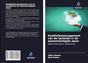 Kwaliteitsmanagement van de techniek in de eenentwintigste eeuw