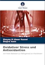 Oxidativer Stress und Antioxidantien