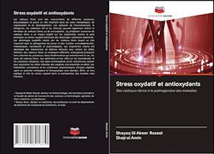 Stress oxydatif et antioxydants