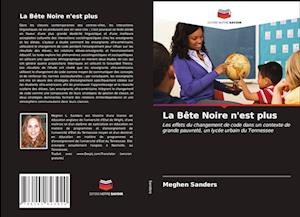 La Bête Noire n'est plus